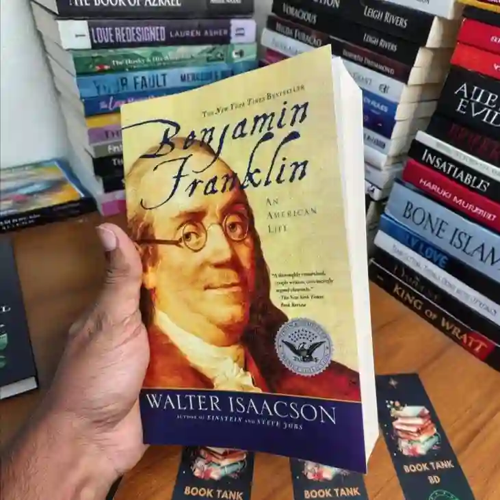 Benjamin Franklin: An American Life by Walter Isaacson